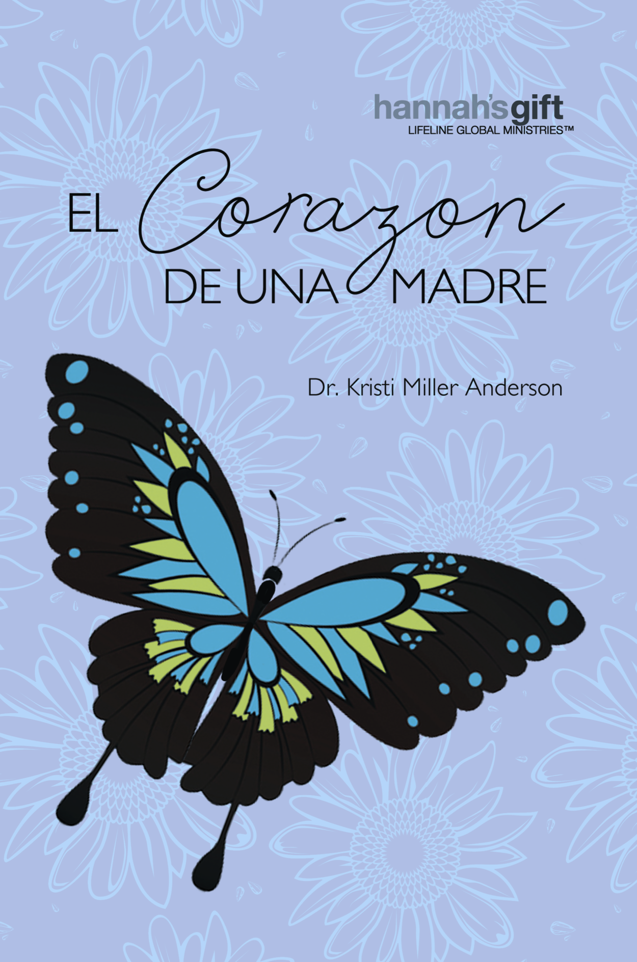 El Coraz N De Una Madre Global Children Amp 39 S Network