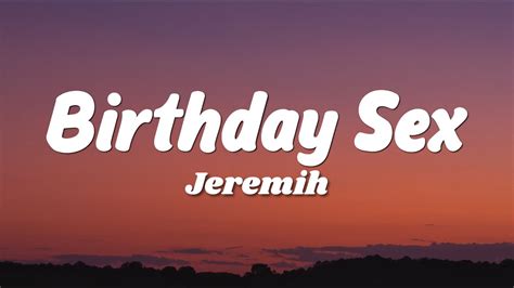 Jeremih Birthday Sex Lyrics Youtube Jeremih Birthday Sex Lyrics Youtube